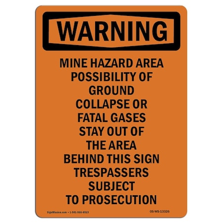 Signmission Safety Sign, OSHA WARNING, 18" Height, Mine Hazard Area Possibility Of, Portrait OS-WS-D-1218-V-13326